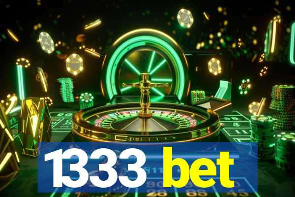 1333 bet